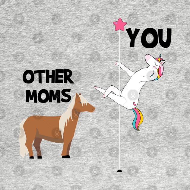 Unicorn Pole Dancer, Funny Saying Gift For Mom From Son Or Daughter by tee4ever